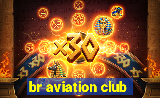 br aviation club